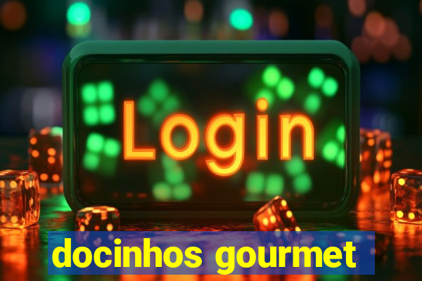 docinhos gourmet